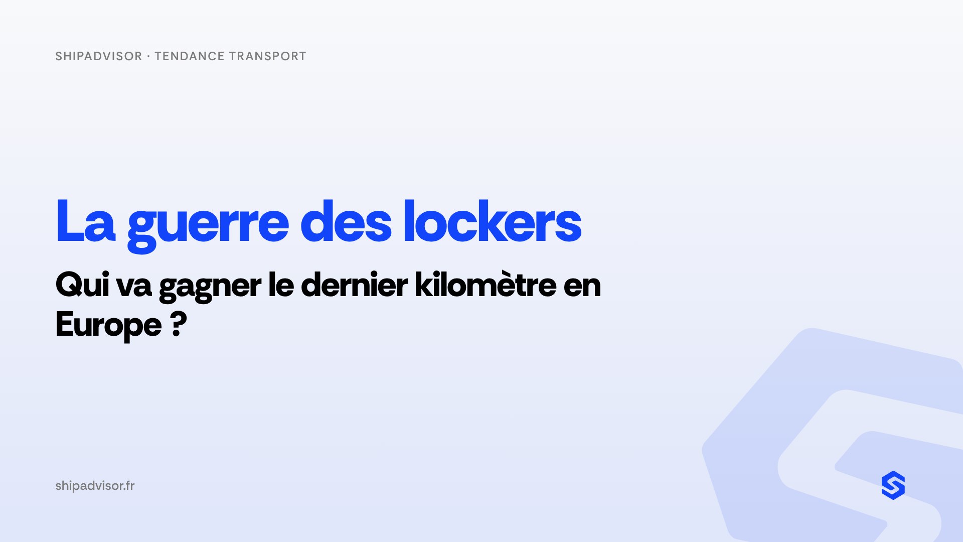 La guerre des lockers : qui va gagner le dernier kilomètre en Europe ?