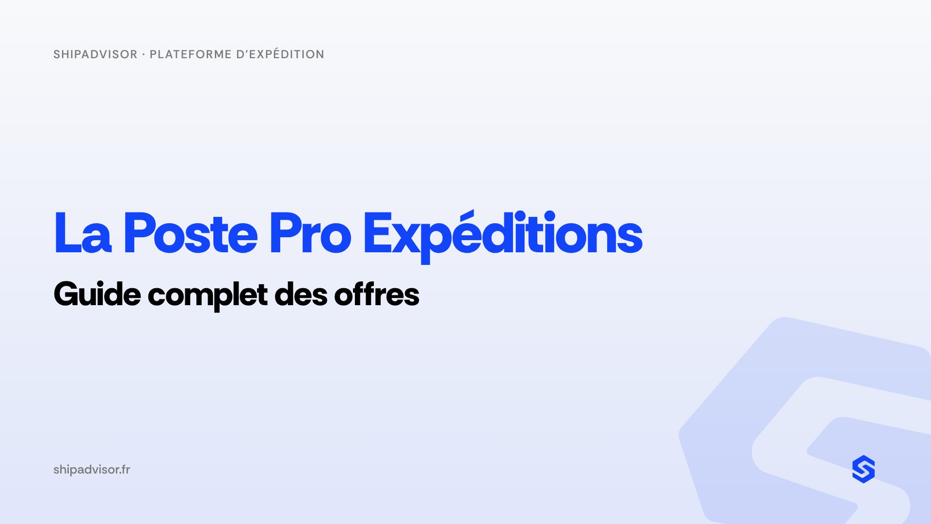 La Poste Pro Expéditions : guide complet des offres