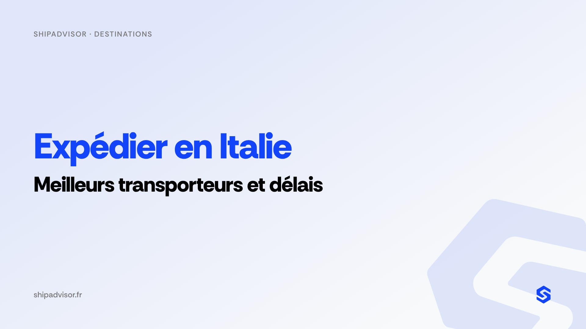 Expédier en Italie : meilleurs transporteurs et délais