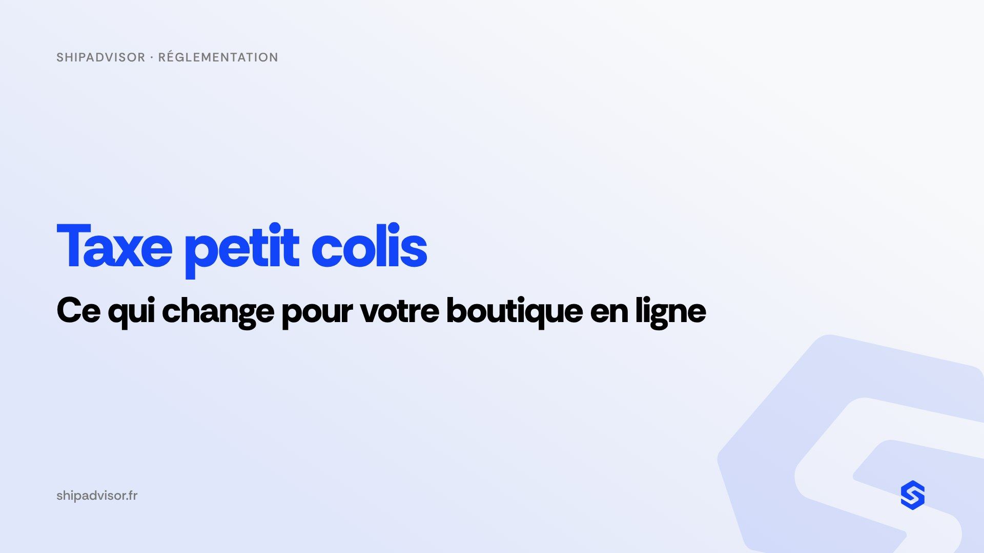 Taxe petit colis : ce qui change pour votre boutique en ligne